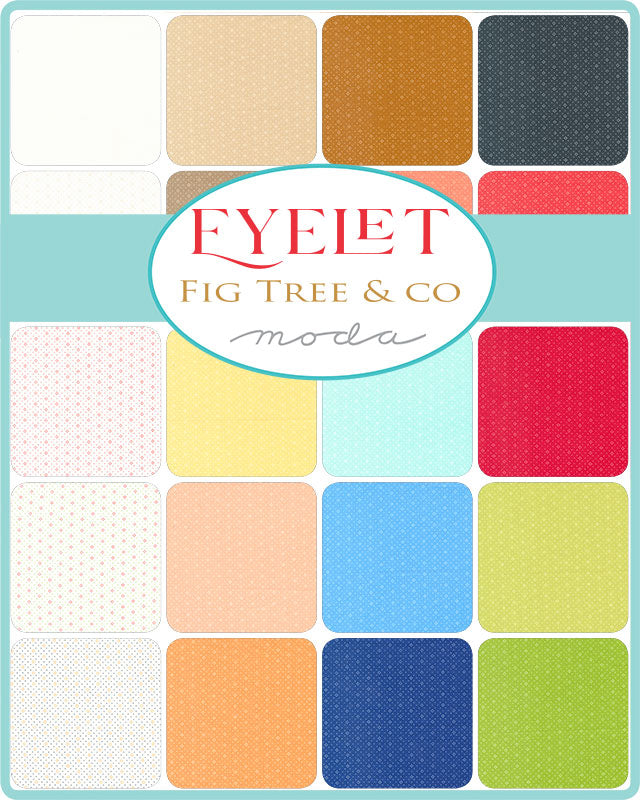 Eyelet by Fig Tree and Co for Moda Fabrics