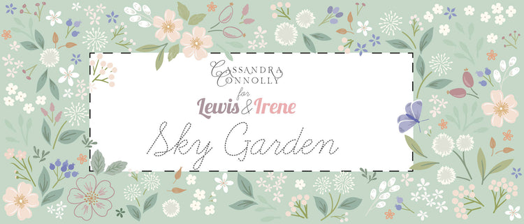 Sky Garden by Cassandra Connolly for Lewis and Irene