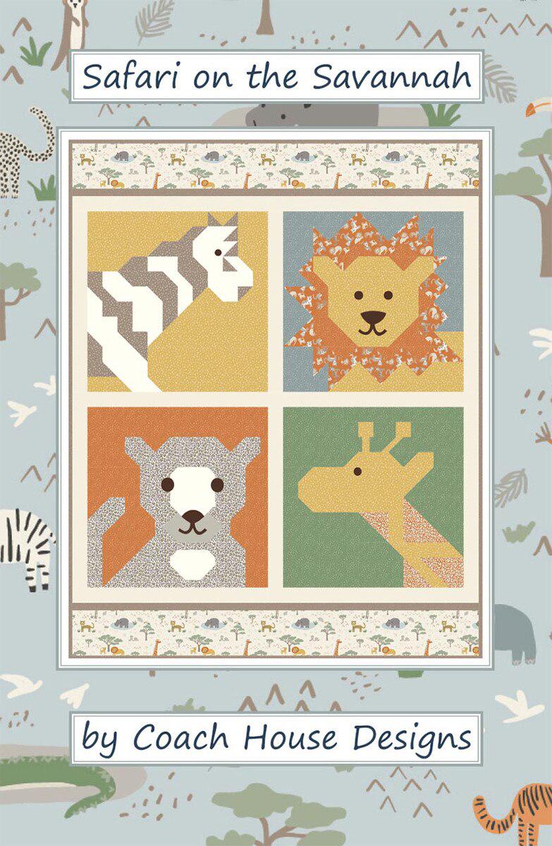 Coach House Designs Safari on the Savannah Quilt Pattern - P250-SAFARI