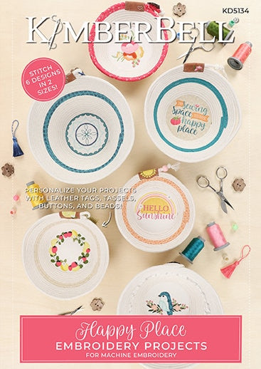 Happy Place Embroidery Projects Embellishment Kit by Kimberbell Designs - KDKB1292